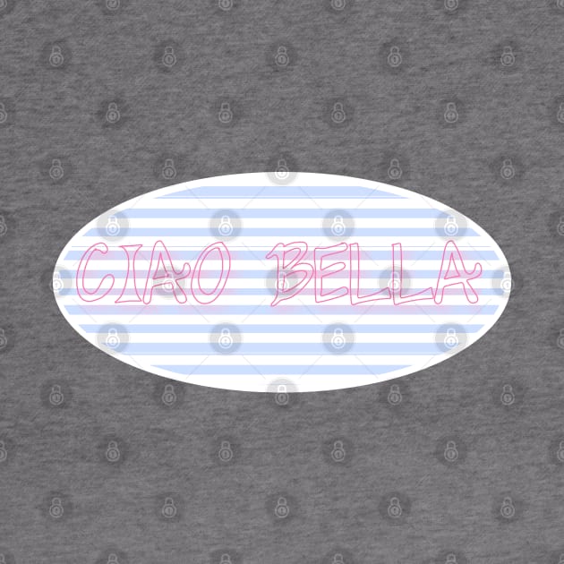 Ciao Bella - 2021 pink and blue design by LA Hatfield